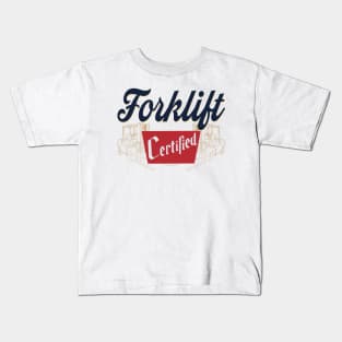 Forklift certified Kids T-Shirt